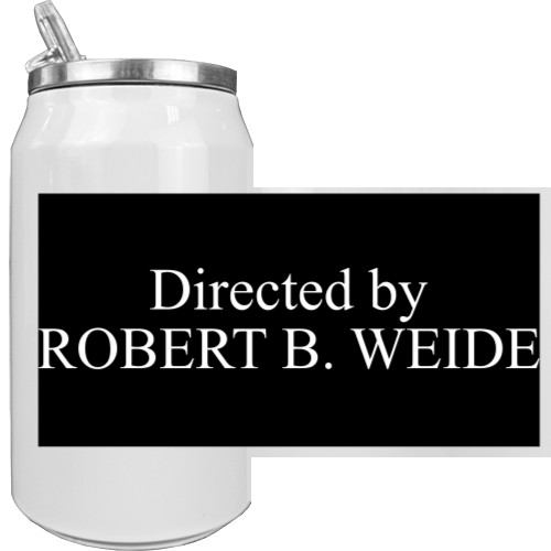 Directed by ROBERT B. WEIDE