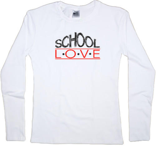 Women's Longsleeve Shirt - SCHOOL LOVE - Mfest