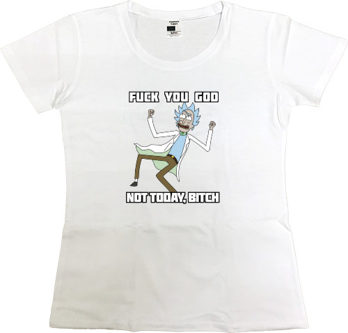 Women's Premium T-Shirt - Rick and God - Mfest