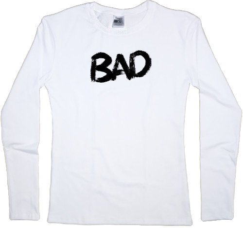 Women's Longsleeve Shirt - BAD (Черный) - Mfest