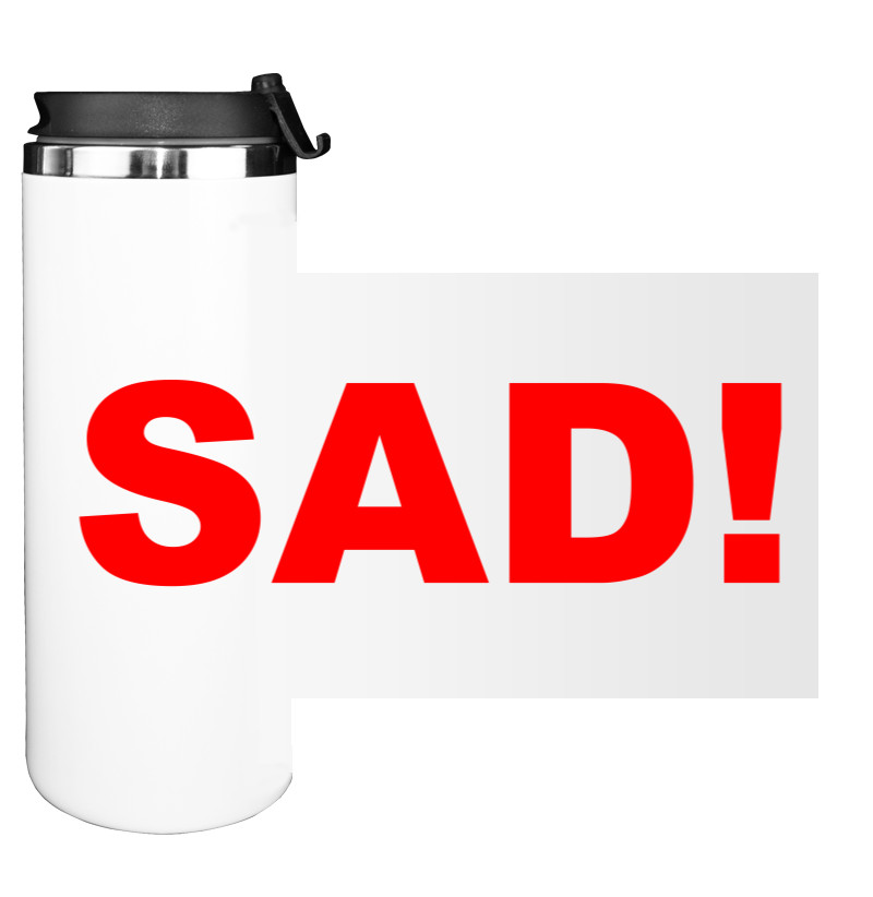 Water Bottle on Tumbler - SAD! - Mfest