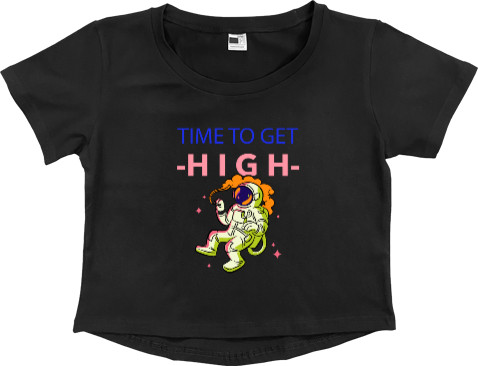 Women's Cropped Premium T-Shirt - TIME TO GET HIGH - Mfest