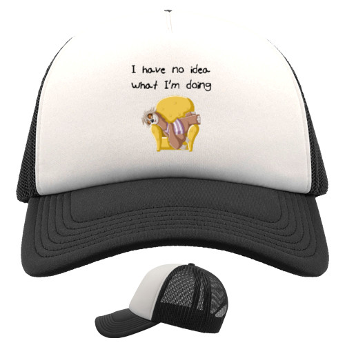 Trucker Cap - I have no idea what I'm doing - Mfest