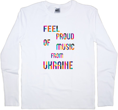 Men's Longsleeve Shirt - Feel proud of music froom ukraine - Mfest