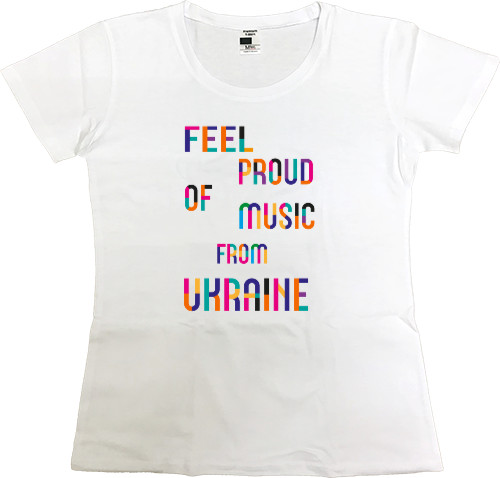 Feel proud of music froom ukraine