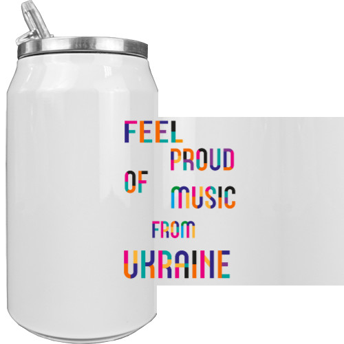 Feel proud of music froom ukraine