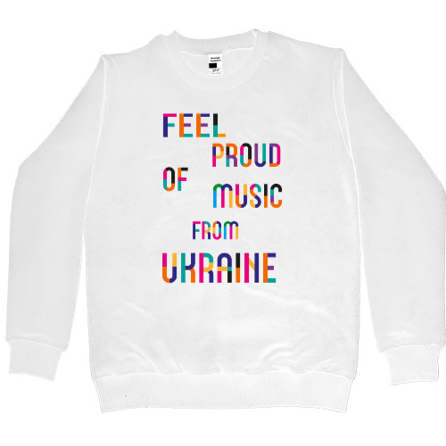 Feel proud of music froom ukraine