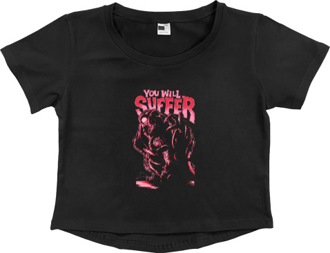 Women's Cropped Premium T-Shirt - You Will Suffer - Mfest