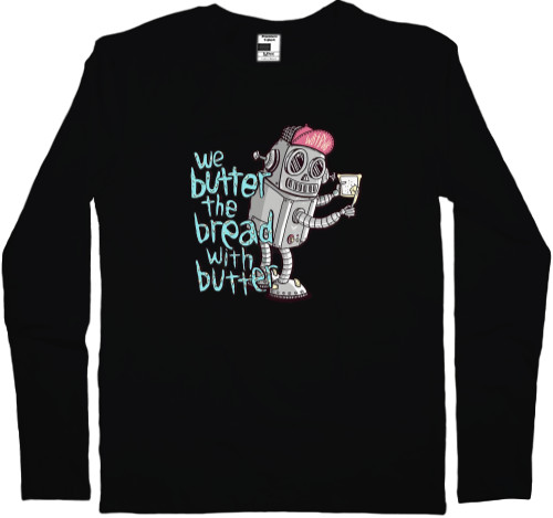 Men's Longsleeve Shirt - We Butter The Bread With Butter - Mfest