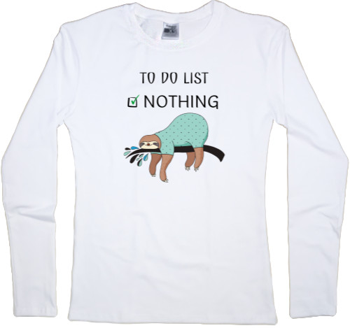 Футболка з Довгим Рукавом Жіноча - To do list nothing - Mfest