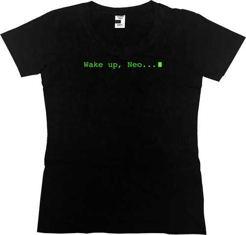 Women's Premium T-Shirt - Wake Up Neo - Mfest