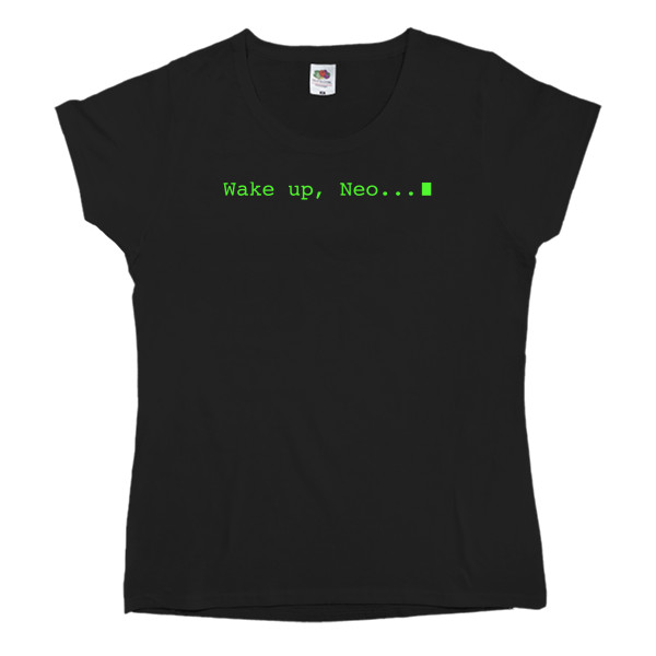 Women's T-shirt Fruit of the loom - Wake Up Neo - Mfest