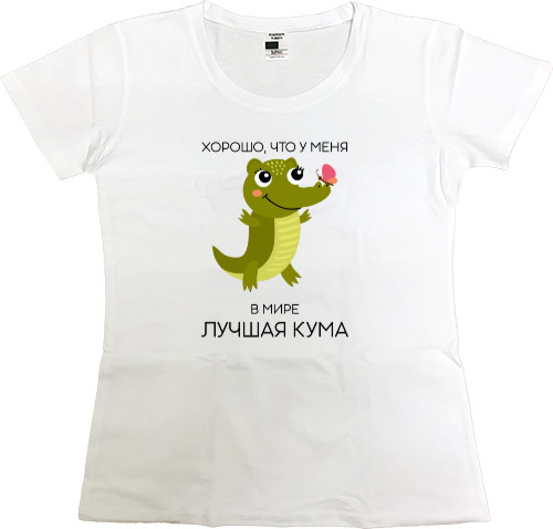 Women's Premium T-Shirt - ХОРОШО, ЧТО У МЕНЯ - Mfest