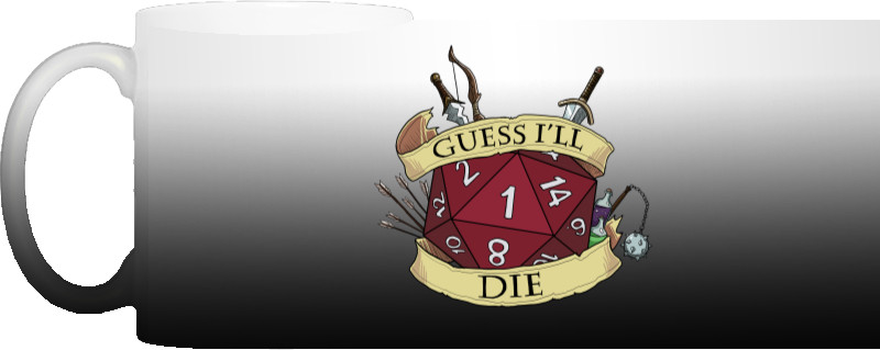 Magic Mug - Dungeons and Dragons Guess I'll Die - Mfest