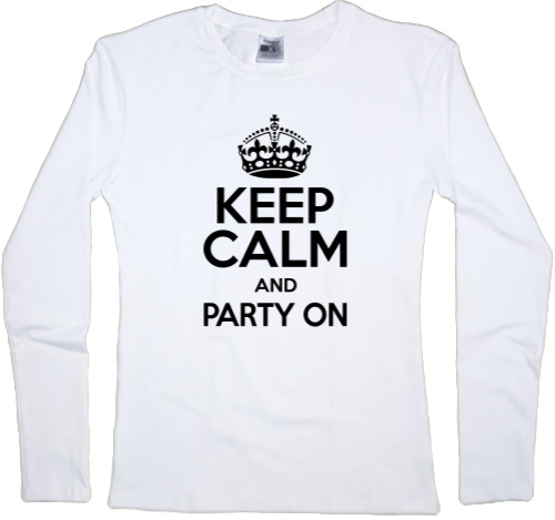 Keep calm and party on