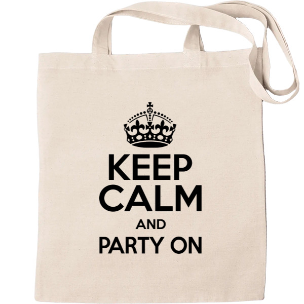 Keep calm and party on