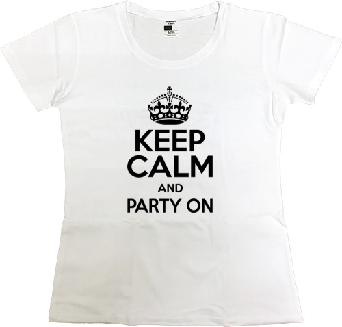 Keep calm and party on