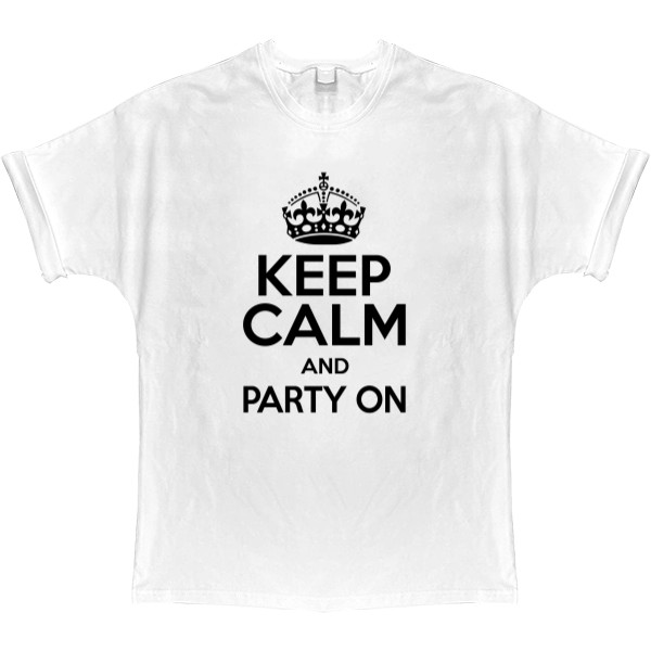 Keep calm and party on