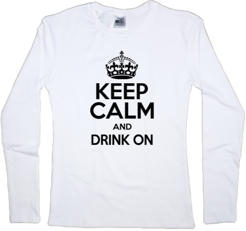 Футболка з Довгим Рукавом Жіноча - Keep calm and drink on - Mfest