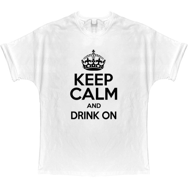 Keep calm and drink on