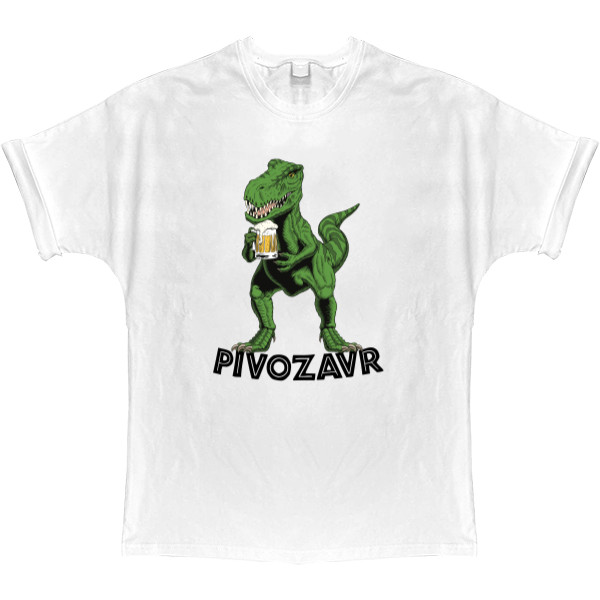 T-shirt Oversize - Pivozavr, любитель пива - Mfest