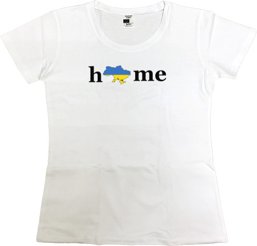 Women's Premium T-Shirt - Дом, Украина - Mfest