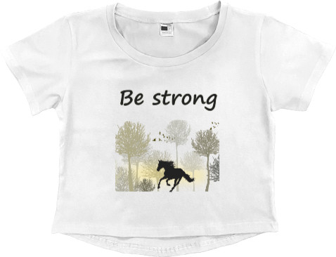 Women's Cropped Premium T-Shirt - Be strong - Mfest