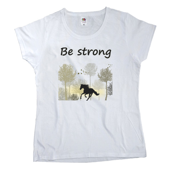 Women's T-shirt Fruit of the loom - Be strong - Mfest