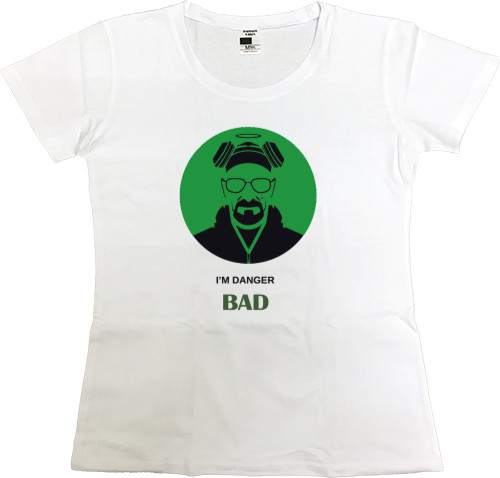 Women's Premium T-Shirt - I'm Danger Bad - Mfest