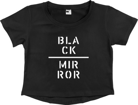 Women's Cropped Premium T-Shirt - Black Mirror 7 - Mfest