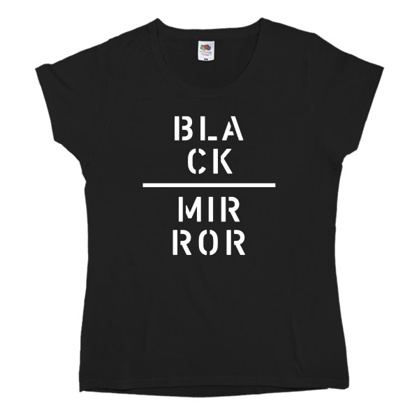 Women's T-shirt Fruit of the loom - Black Mirror 7 - Mfest