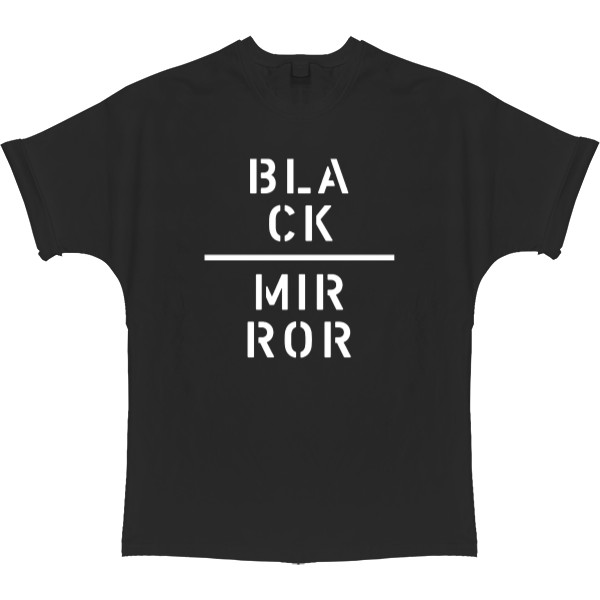 T-shirt Oversize - Black Mirror 7 - Mfest