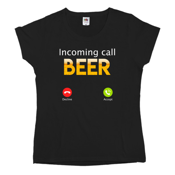 Women's T-shirt Fruit of the loom - Incoming call beer - Mfest