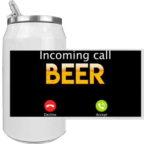 Incoming call beer