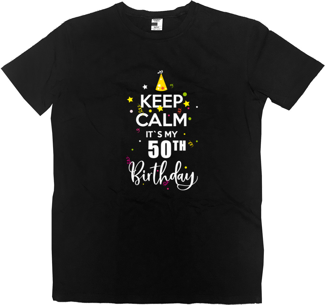 Футболка Преміум Чоловіча - Keep calm birthday - Mfest