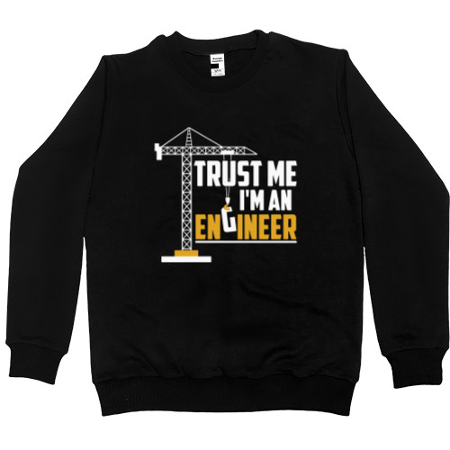 Свитшот Премиум Мужской - Trust me I`m engineer - Mfest