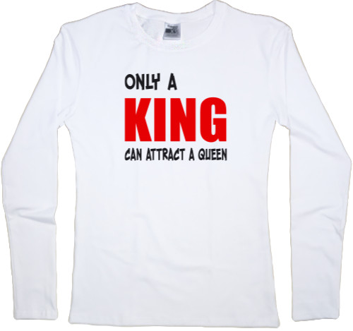 Only a king