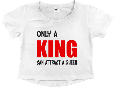 Women's Cropped Premium T-Shirt - Only a king - Mfest