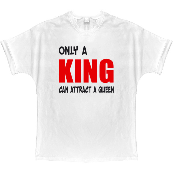 T-shirt Oversize - Only a king - Mfest