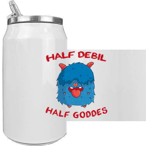 Half debil half goddes