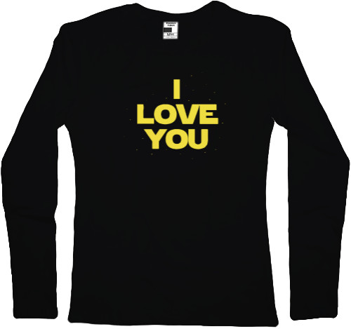 Women's Longsleeve Shirt - I LOVE YOU STAR WARS - Mfest