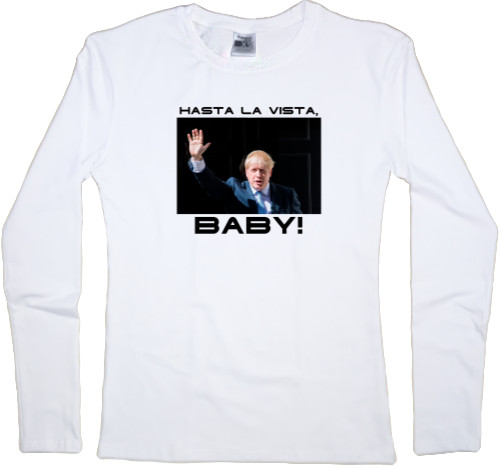 Women's Longsleeve Shirt - Hasta la vista, Baby! - Mfest