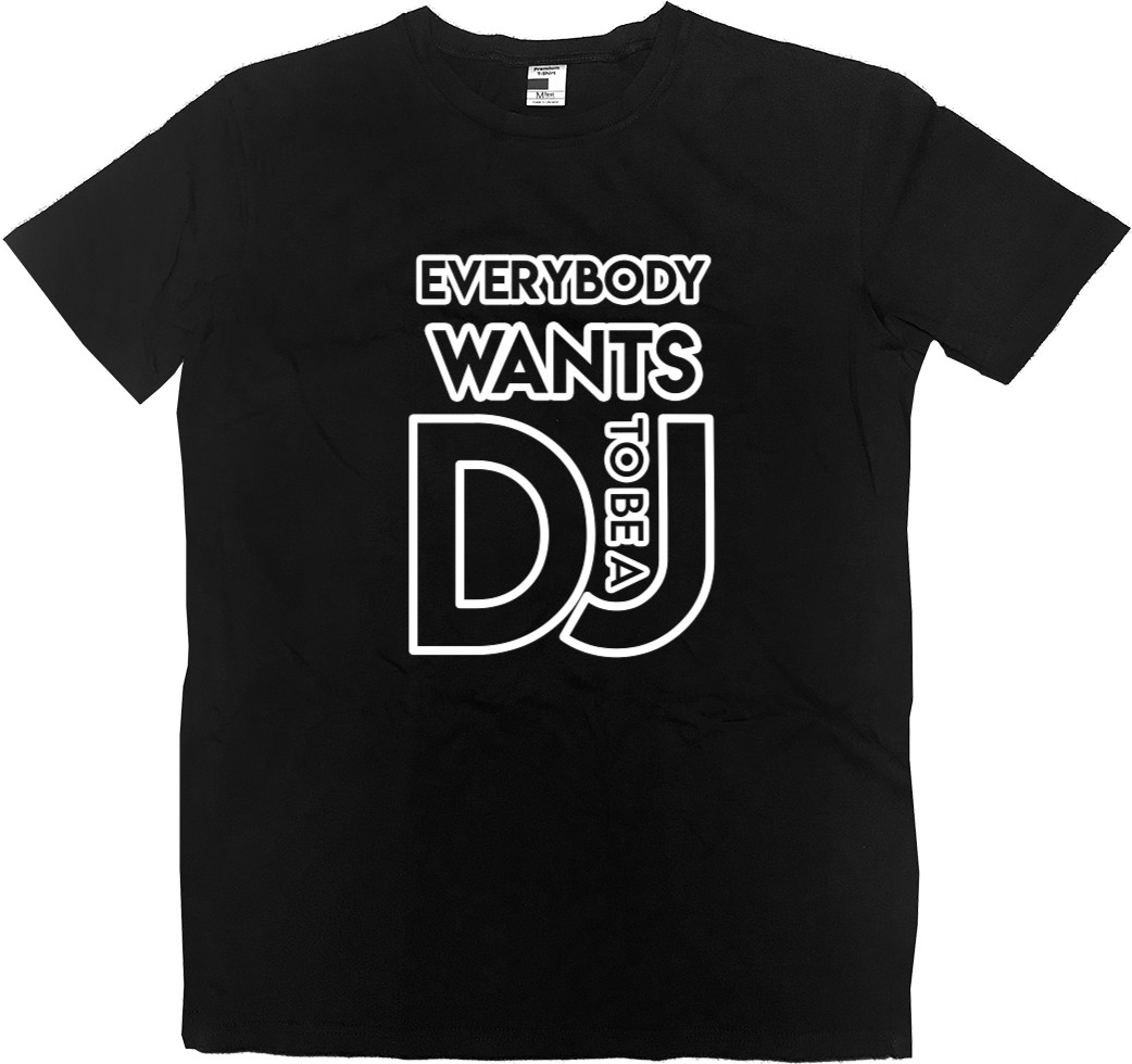 Футболка Преміум Чоловіча - Everybody Wants to be a DJ(white) - Mfest