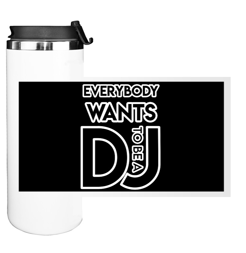 Everybody Wants to be a DJ(white)