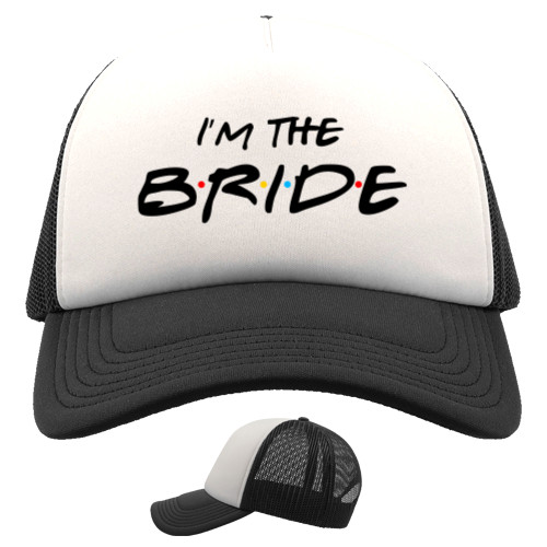 I`m the Bride