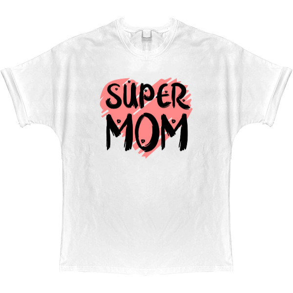 Футболка Оверсайз - Super Mom - Mfest