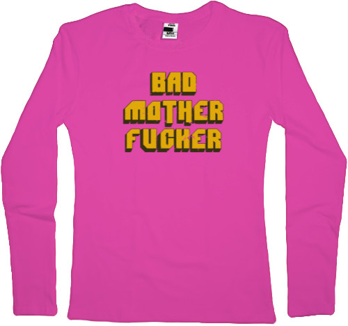 Women's Longsleeve Shirt - Bad Mother Криминальное Чтиво - Mfest