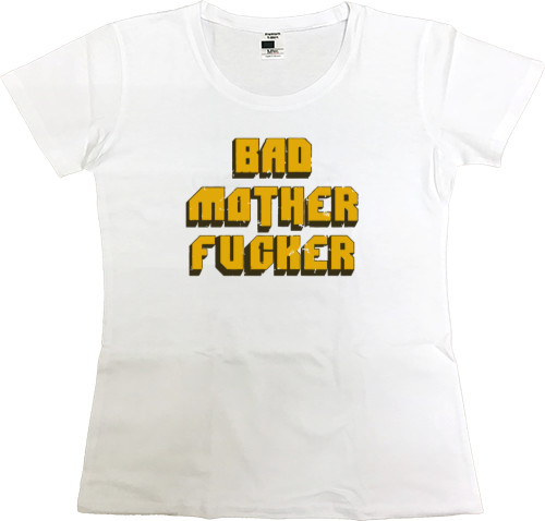 Women's Premium T-Shirt - Bad Mother Криминальное Чтиво - Mfest