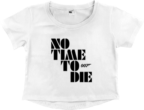 Women's Cropped Premium T-Shirt - no time to die - Mfest