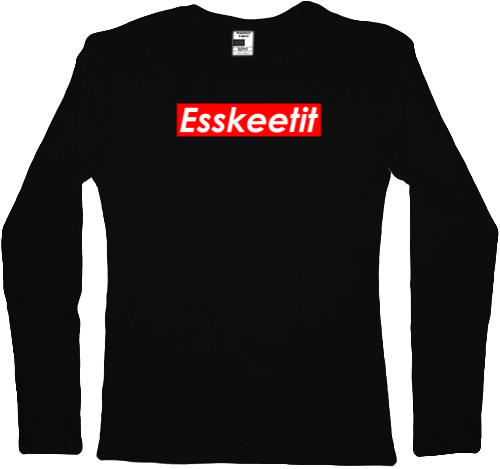 Women's Longsleeve Shirt - Esskeetit (Lil Pump) - Mfest